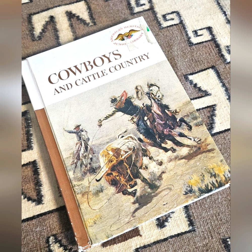Cowboys and Cattle Country, Western Nostalgia Book by Don Ward